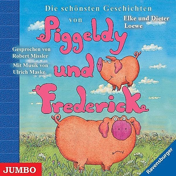 Die schönsten Geschichten von Piggeldy und Frederick,Audio-CD, Elke und Dieter Loewe