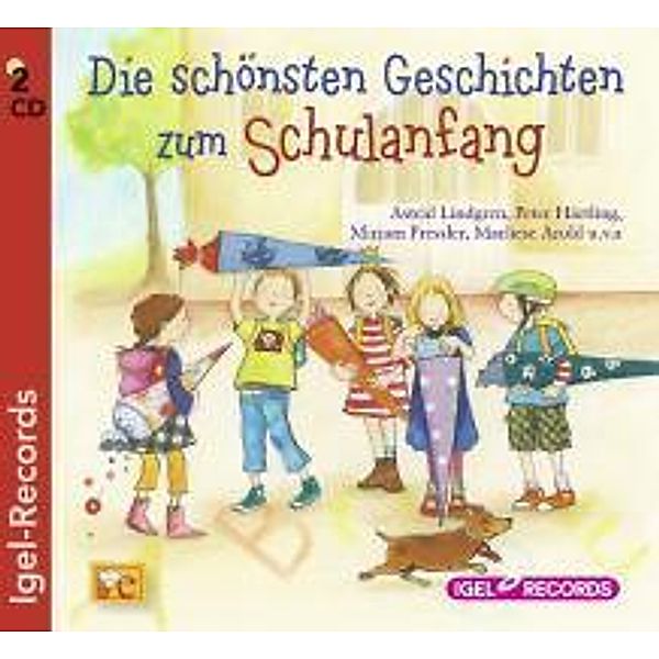 Die schönsten Geschichten zum Schulanfang, 2 Audio-CDs, Astrid Lindgren, Peter Härtling, Mirjam Pressler, Marliese Arold