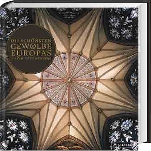 Die schönsten Gewölbe Europas, David Stephenson
