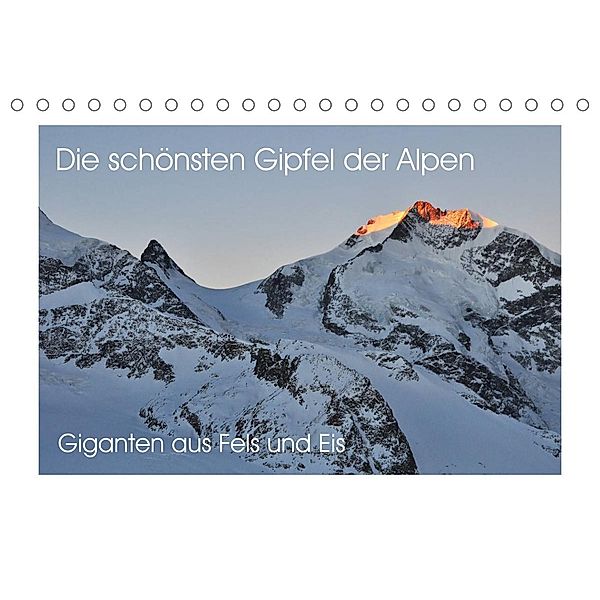 Die schönsten Gipfel der Alpen - Giganten aus Fels und Eis (Tischkalender 2023 DIN A5 quer), Markus Peceny