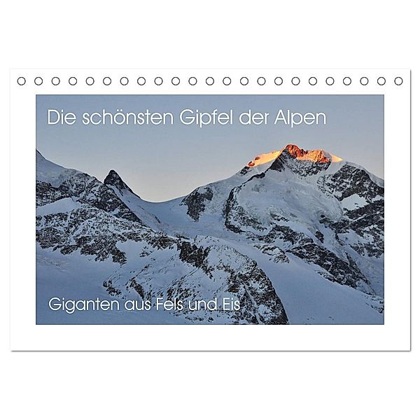 Die schönsten Gipfel der Alpen - Giganten aus Fels und Eis (Tischkalender 2024 DIN A5 quer), CALVENDO Monatskalender, Markus Peceny