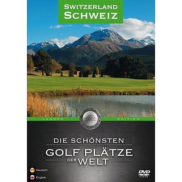 Die schönsten Golfplätze der Welt - Schweiz, Die Schönsten Golf Plätze Der Welt