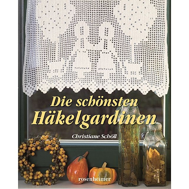 Die schönsten Häkelgardinen Buch versandkostenfrei bei Weltbild.de