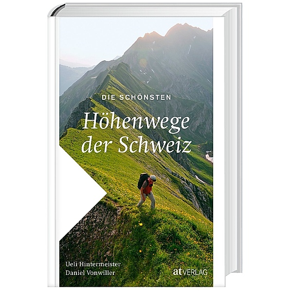 Die schönsten Höhenwege der Schweiz, Ueli Hintermeister, Daniel Vonwiller