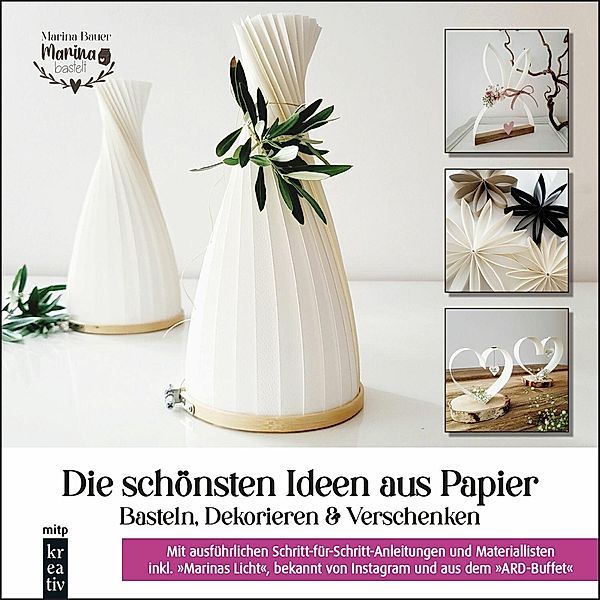 Die schönsten Ideen aus Papier, Marina Bauer