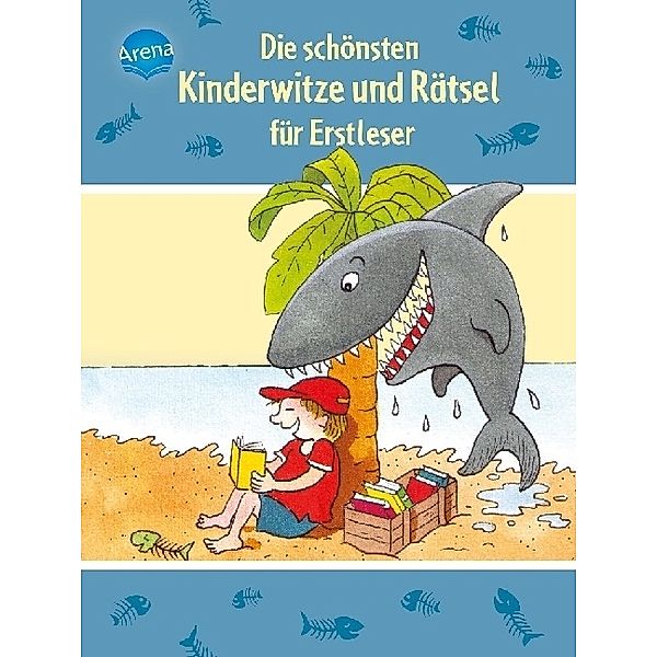 Die schönsten Kinderwitze und Rätsel für Erstleser, Ulrike Kaup