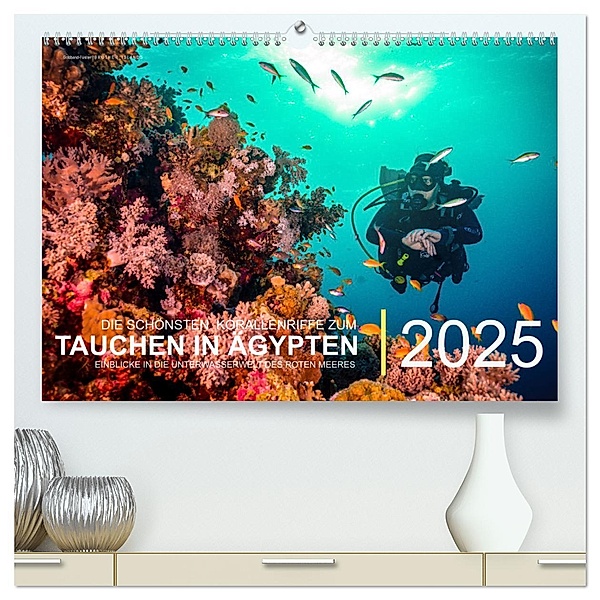 Die schönsten Korallenriffe zum Tauchen in Ägypten (hochwertiger Premium Wandkalender 2025 DIN A2 quer), Kunstdruck in Hochglanz, Calvendo, Christian Hubo - feel4nature