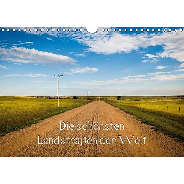 Die schönsten Landstraßen der Welt (Wandkalender 2014 DIN A4 quer)