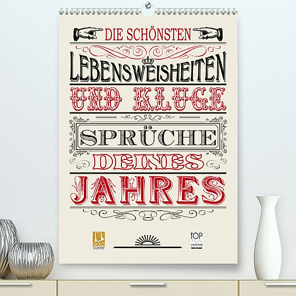 Die schönsten Lebensweisheiten Typo - Kalender (Premium, hochwertiger DIN A2 Wandkalender 2020, Kunstdruck in Hochglanz), Babette Reek