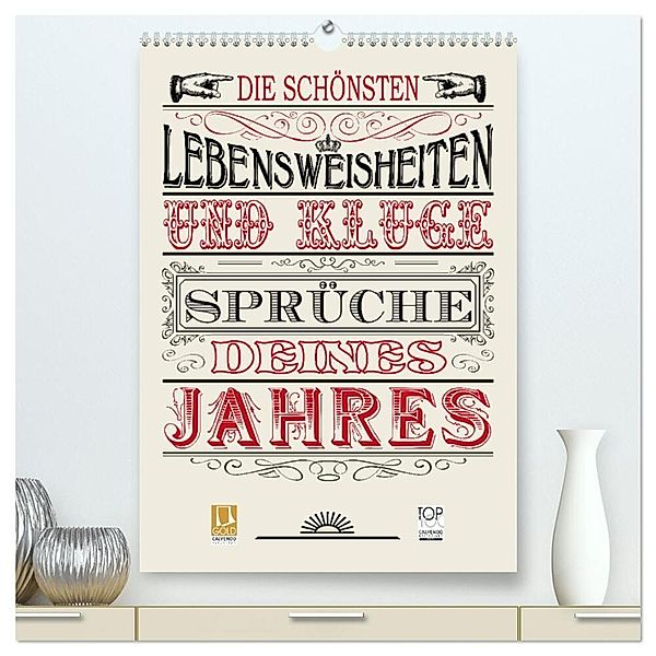 Die schönsten Lebensweisheiten Typo - Kalender (hochwertiger Premium Wandkalender 2024 DIN A2 hoch), Kunstdruck in Hochglanz, Babette Reek
