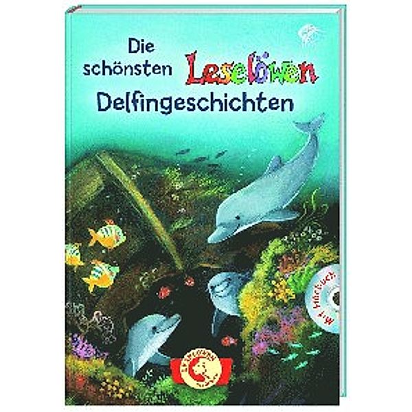 Die schönsten Leselöwen-Delfingeschichten, m. Audio-CD