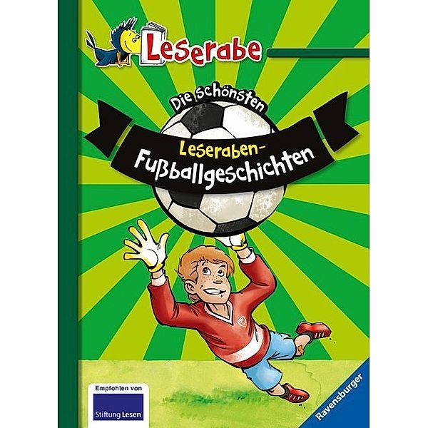 Die schönsten Leseraben-Fussballgeschichten - Leserabe 2. Klasse - Erstlesebuch für Kinder ab 7 Jahren, Manfred Mai