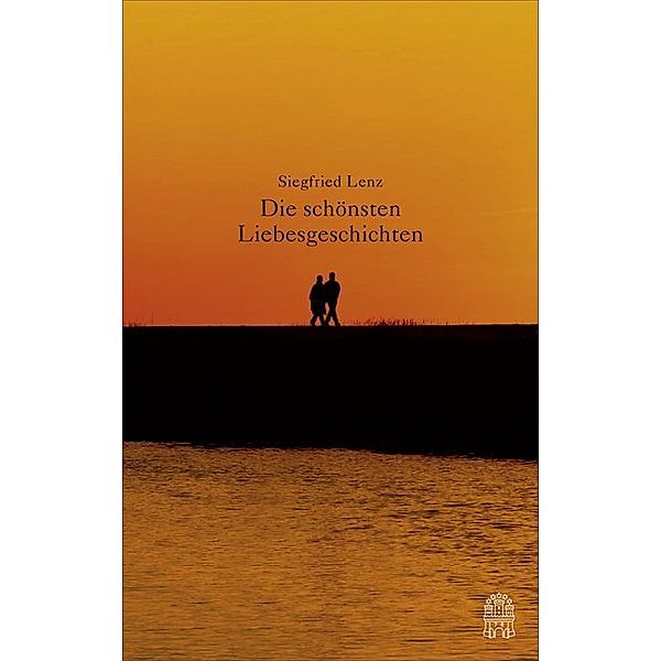 Die schönsten Liebesgeschichten, Siegfried Lenz