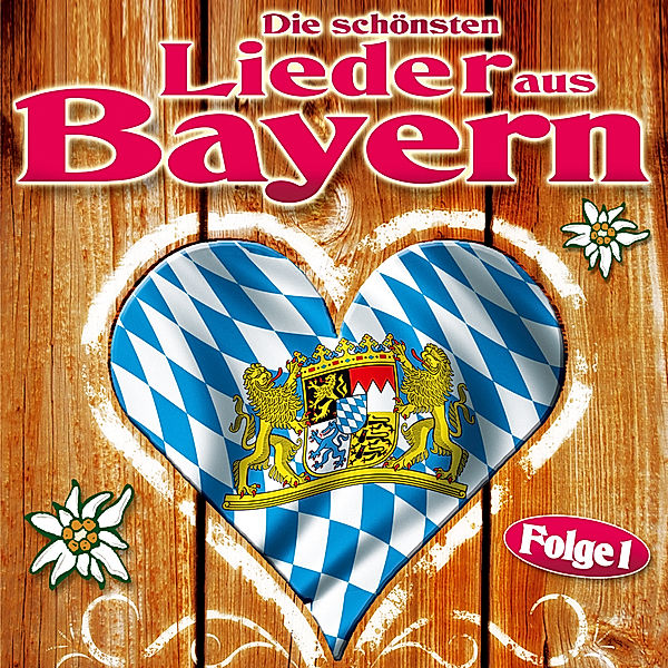 Die Schönsten Lieder Aus Bayer, Various