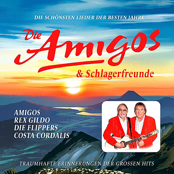 Die schönsten Lieder der besten Jahre, Die Amigos & Schlagerfreunde