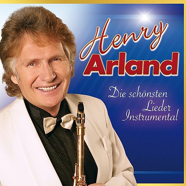 Die Schönsten Lieder-Instrumental, Henry Arland