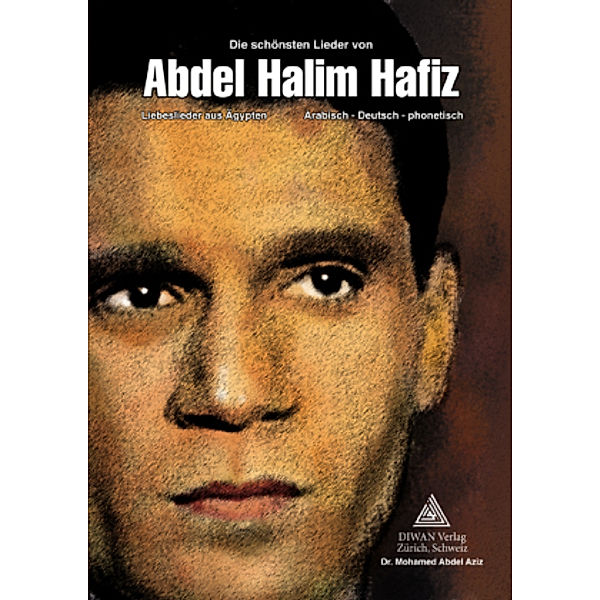 Die schönsten Lieder von Abdel Halim Hafiz, Abdel Aziz Mohamed