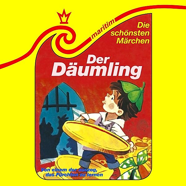 Die schönsten Märchen - 20 - Der Däumling / Von einem, der auszog, das Fürchten zu lernen, Helmut Höfling, Ursula Feldhege, Die Gebrüder Grimm