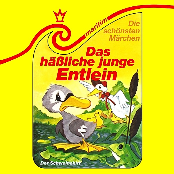 Die schönsten Märchen - 24 - Das häßliche, junge Entlein / Der Schweinehirt, Hans Christian Andersen