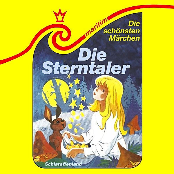 Die schönsten Märchen - 27 - Die Sterntaler / Das Märchen vom Schlaraffenland, Ludwig Bechstein, Die Gebrüder Grimm, Brita Subklev
