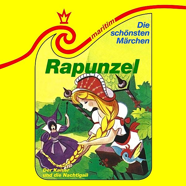 Die schönsten Märchen - 28 - Rapunzel / Der Kaiser und die Nachtigall, Die Gebrüder Grimm, Hans Christian Andersen, Carolus Tecklenburg