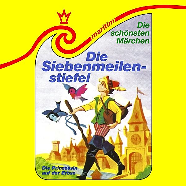 Die schönsten Märchen - 29 - Die Siebenmeilenstiefel / Die Prinzessin auf der Erbse, Ludwig Bechstein, Hans Christian Andersen, Carolus Tecklenburg