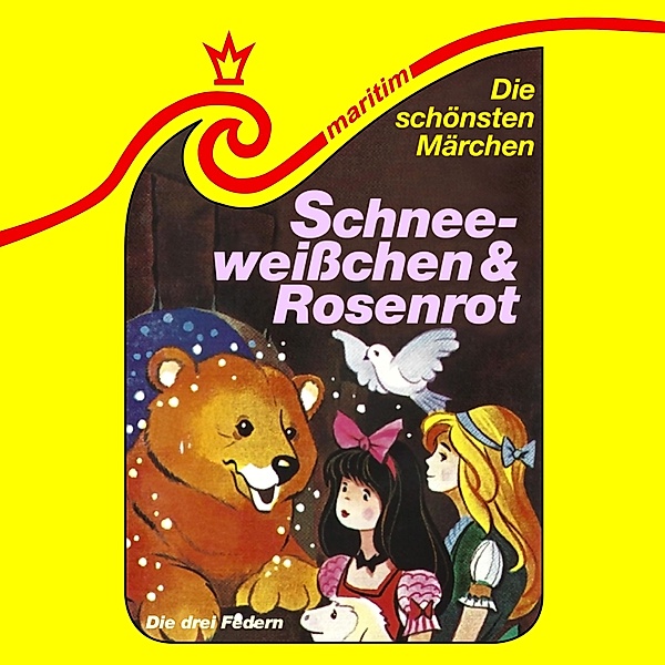 Die schönsten Märchen - 40 - Schneeweisschen und Rosenrot / Die drei Federn, Werner Heinrich, Die Gebrüder Grimm