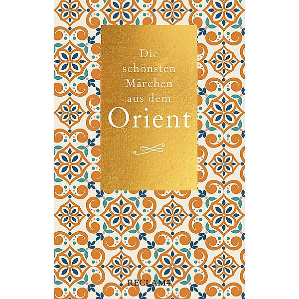 Die schönsten Märchen aus dem Orient