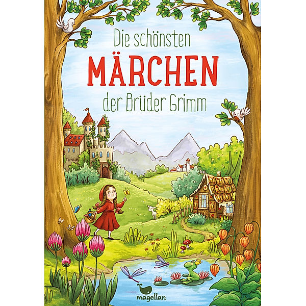 Die schönsten Märchen der Brüder Grimm, Jacob Grimm, Wilhelm Grimm