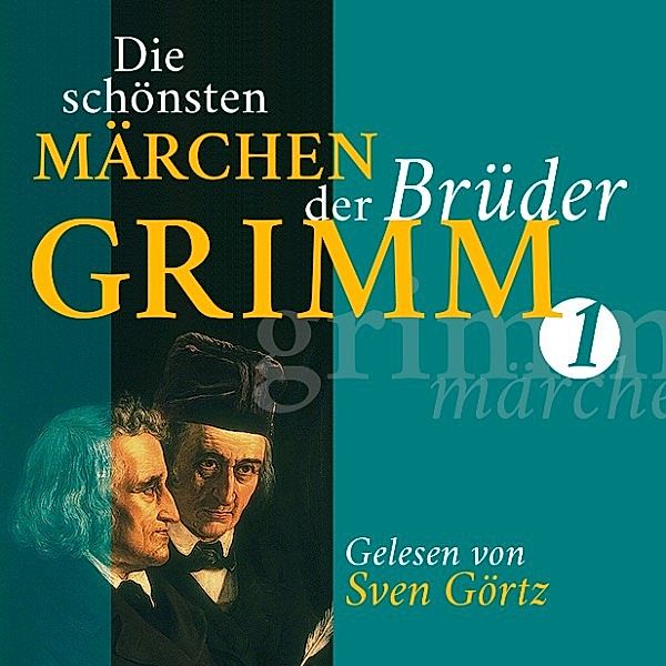 Die schönsten Märchen der Brüder Grimm I, Die Gebrüder Grimm