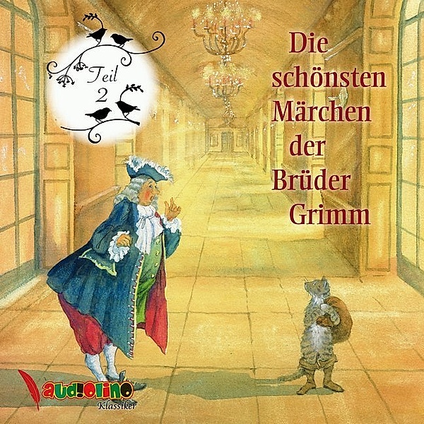 Die schönsten Märchen der Brüder Grimm.Tl.2,1 Audio-CD, Jacob Grimm, Wilhelm Grimm