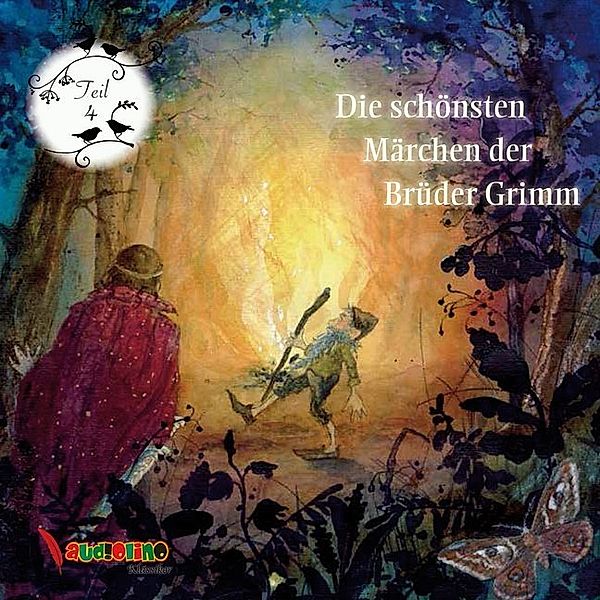 Die schönsten Märchen der Brüder Grimm.Tl.4,1 Audio-CD, Jacob Grimm, Wilhelm Grimm