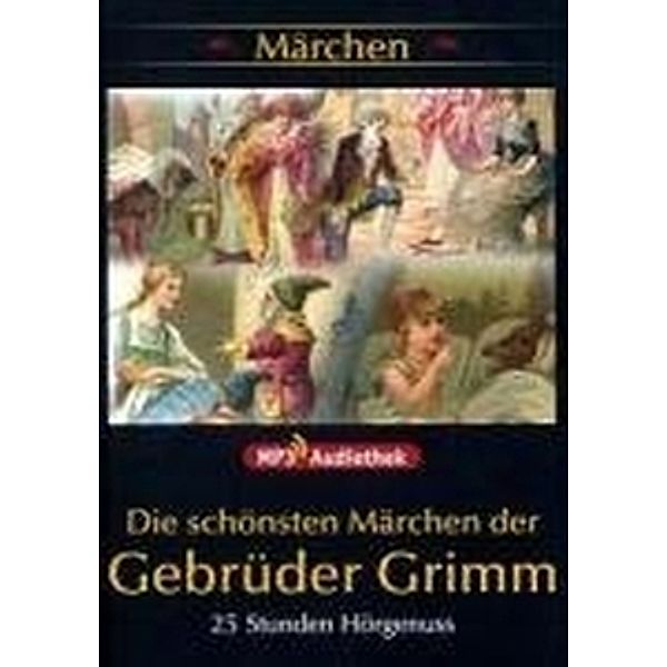 Die schönsten Märchen der Gebrüder Grimm (mp3), Jacob Grimm, Wilhelm Grimm