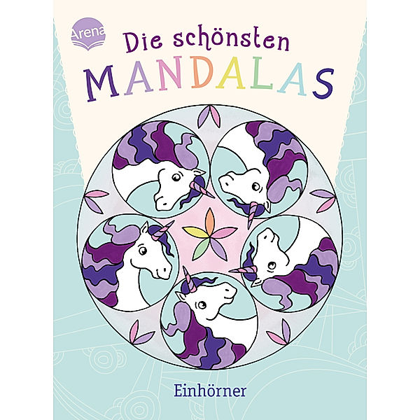 Die schönsten Mandalas. Einhörner, Sabine Legien