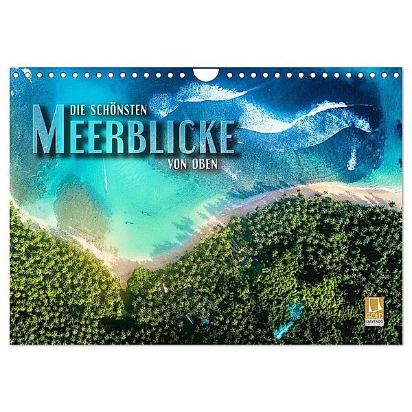 Die schönsten Meerblicke von oben (Wandkalender 2024 DIN A4 quer), CALVENDO Monatskalender, Renate Bleicher