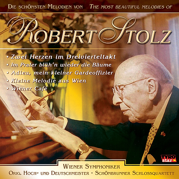Die schönsten Melodien, Robert Stolz