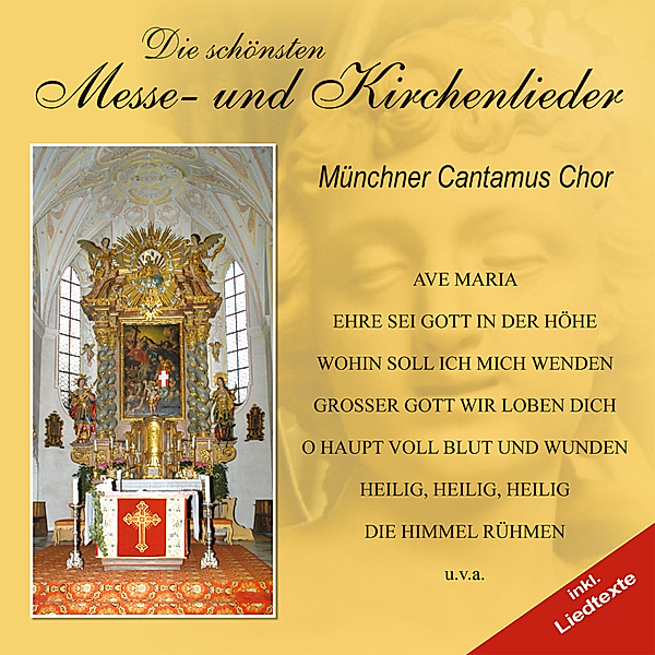 Die Schönsten Messe-Und Kirche, Münchner Cantamus Chor