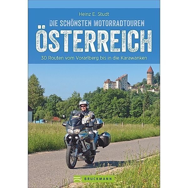 Die schönsten Motorradtouren in Österreich, Heinz E. Studt