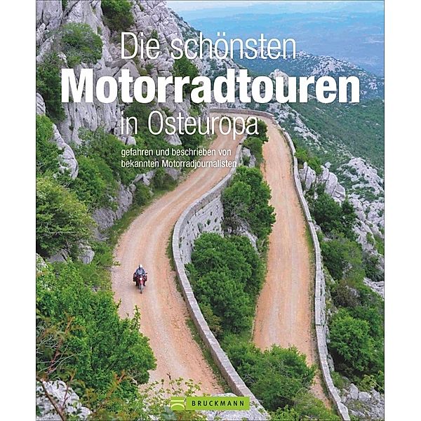 Die schönsten Motorradtouren in Osteuropa, Jo Deleker, Elke Potthoff, Andreas Hülsmann, Heinz E. Studt
