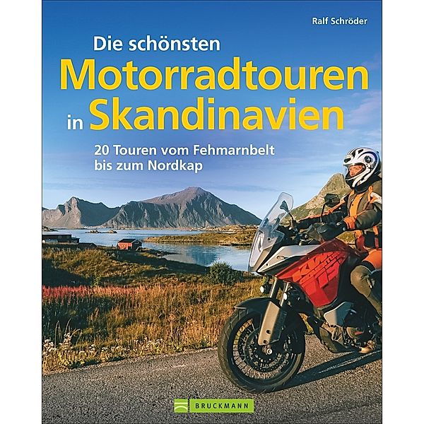 Die schönsten Motorradtouren in Skandinavien, Ralf Schröder