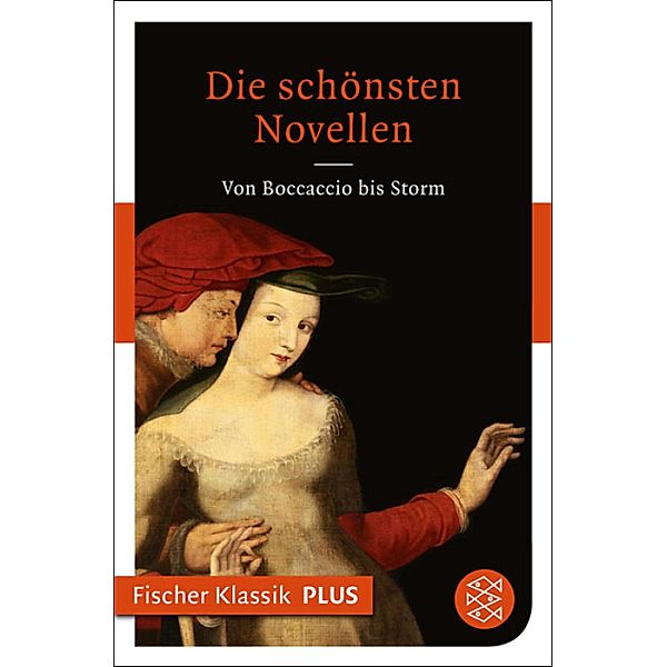 Die schönsten Novellen, Giovanni Boccaccio, Johann Wolfgang von Goethe, Jeremias Gotthelf, Franz Grillparzer, Conrad Ferdinand Meyer, Theodor Storm