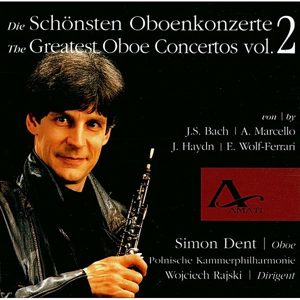 Die Schönsten Oboenkonzerte Vol.2, Simon Dent, PKD