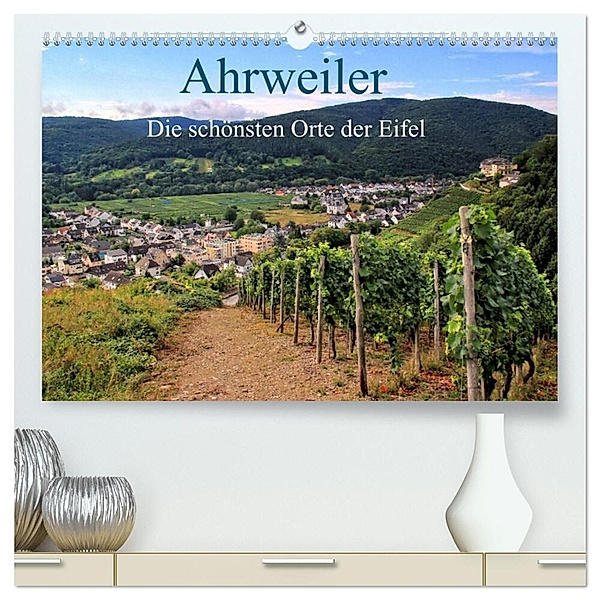 Die schönsten Orte der Eifel - Ahrweiler (hochwertiger Premium Wandkalender 2024 DIN A2 quer), Kunstdruck in Hochglanz, Arno Klatt