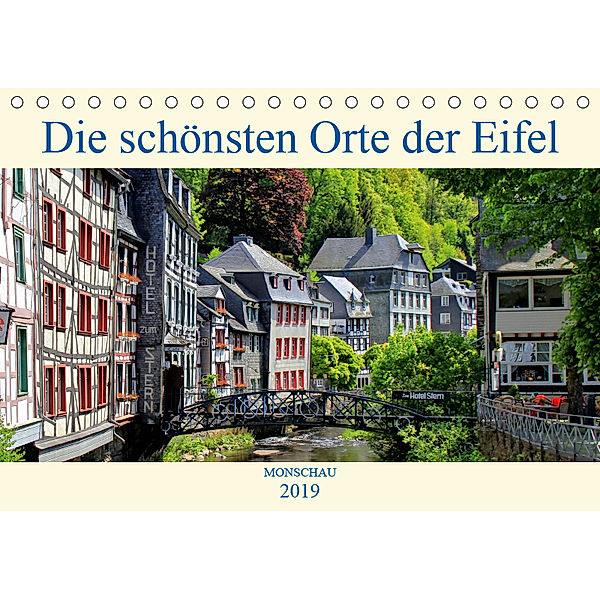 Die schönsten Orte der Eifel - Monschau (Tischkalender 2019 DIN A5 quer), Arno Klatt