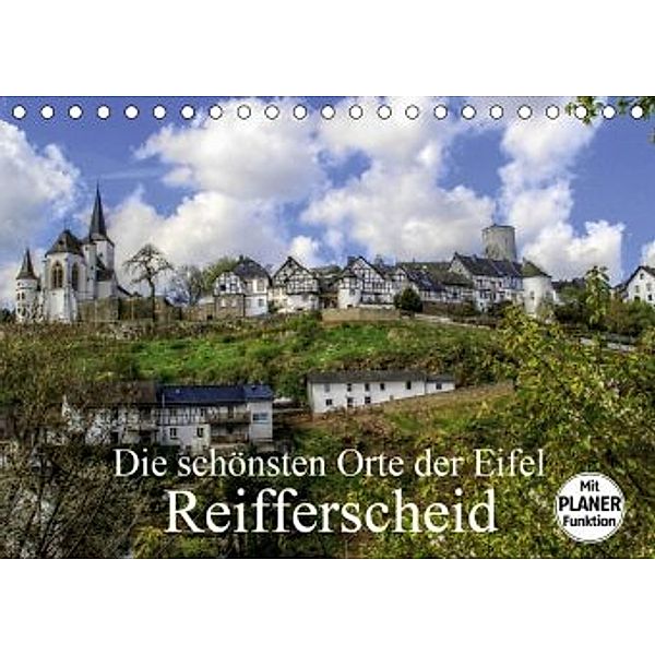 Die schönsten Orte der Eifel - Reifferscheid (Tischkalender 2020 DIN A5 quer), Arno Klatt