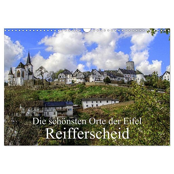 Die schönsten Orte der Eifel - Reifferscheid (Wandkalender 2024 DIN A3 quer), CALVENDO Monatskalender, Arno Klatt