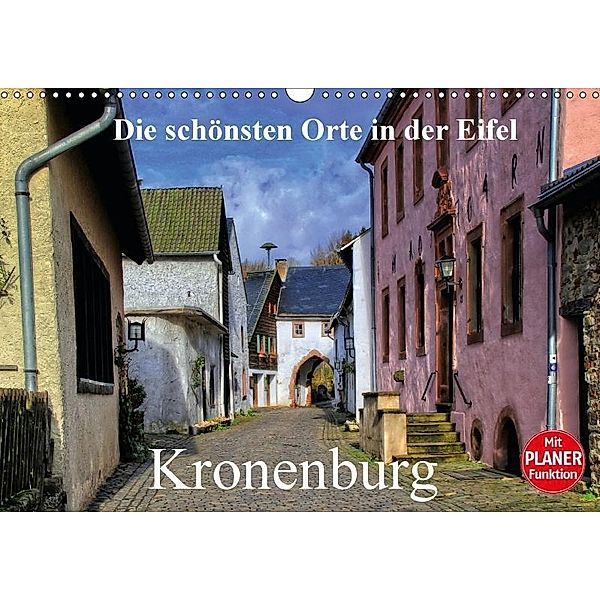 Die schönsten Orte in der Eifel - Kronenburg (Wandkalender 2017 DIN A3 quer), Arno Klatt