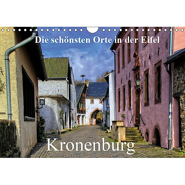 Die schönsten Orte in der Eifel - Kronenburg (Wandkalender 2019 DIN A4 quer), Arno Klatt