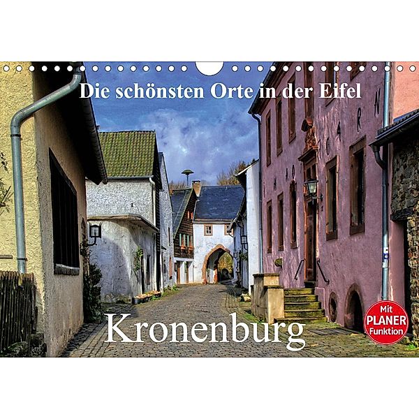 Die schönsten Orte in der Eifel - Kronenburg (Wandkalender 2021 DIN A4 quer), Arno Klatt