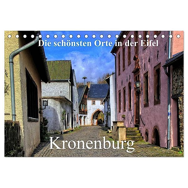 Die schönsten Orte in der Eifel - Kronenburg (Tischkalender 2024 DIN A5 quer), CALVENDO Monatskalender, Arno Klatt
